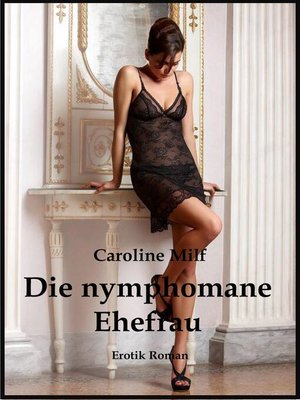 cover image of Die nymphomane Ehefrau